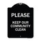 Signmission Designer Series-Please Keep Our Community Clean Black & White, 24" x 18", BW-1824-9788 A-DES-BW-1824-9788 - alternate 1
